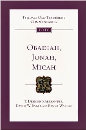 Obadiah, Jonah and Micah (Tyndale Old Testament Commentaries) book cover