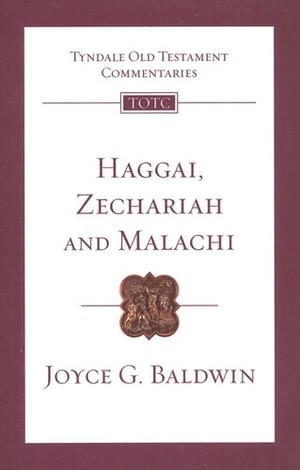 Haggai, Zechariah and Malachi (Tyndale Old Testament Commentaries) book cover
