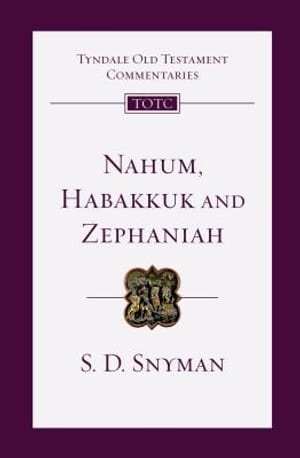 Nahum, Habakkuk and Zephaniah (Tyndale Old Testament Commentaries) book cover